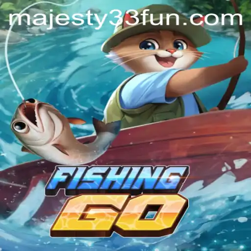 FishingGO: Majesty33 Adventure Unveiled