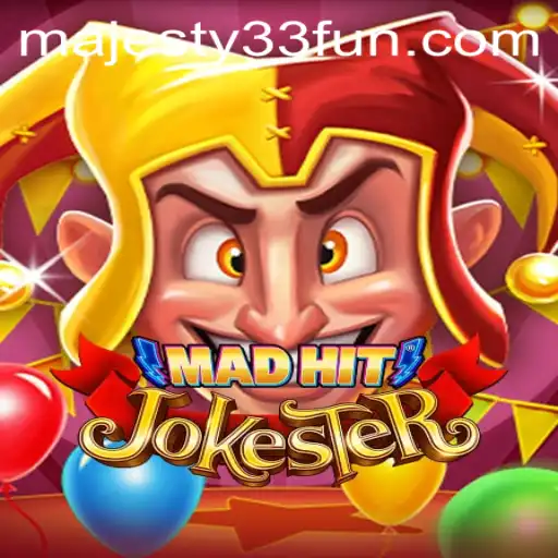 MadHitJokester: Revolutionizing Gaming with Majesty33